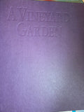 A Vineyard Garden: Ideas from the Earth for Growing, Cooking, Decorating – Signed by Author (Preowned)