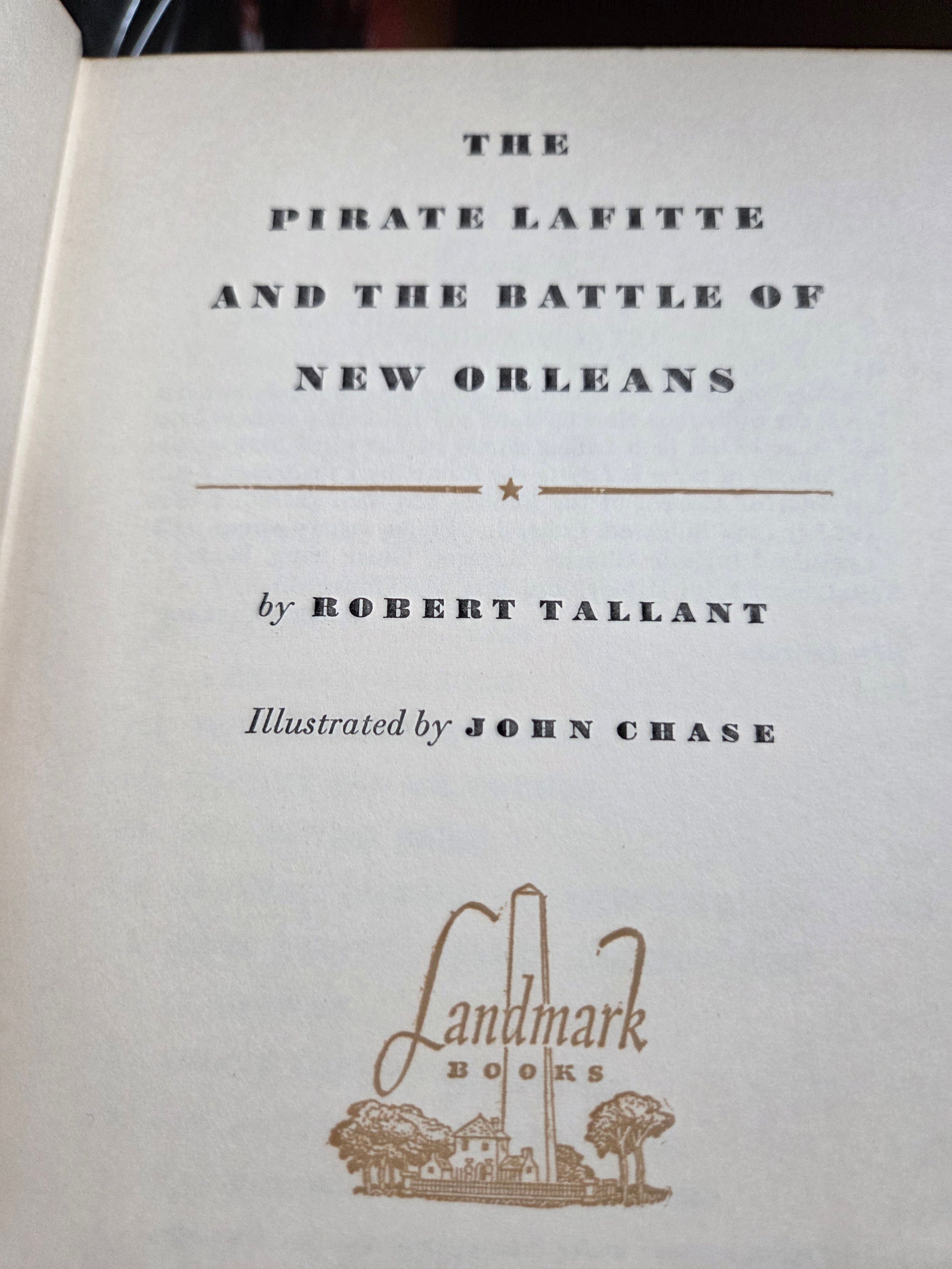 The Pirate Lafitte and the Battle of New Orleans – Robert Tallant (1951) Hardcover