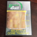 Bender Ball – The Bender Method of Selective Core Training DVD (Preowned)